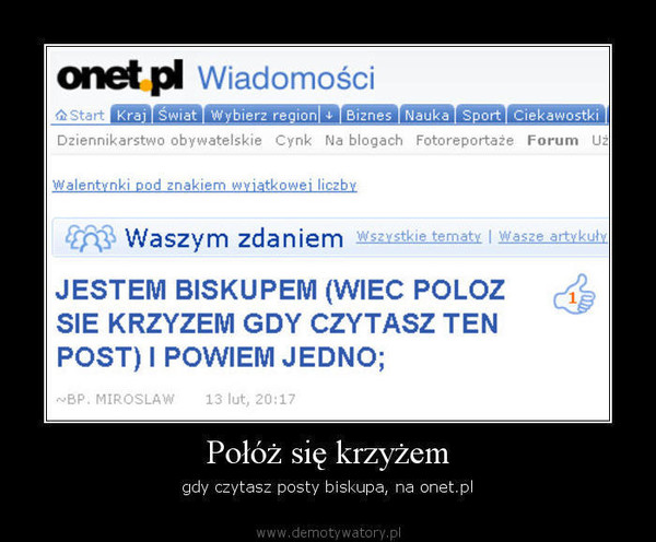Połóż się krzyżem – gdy czytasz posty biskupa, na onet.pl  